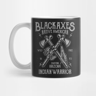 Black Axes Native American Indian Warrior Eastern Arizona Wild And Free Mug